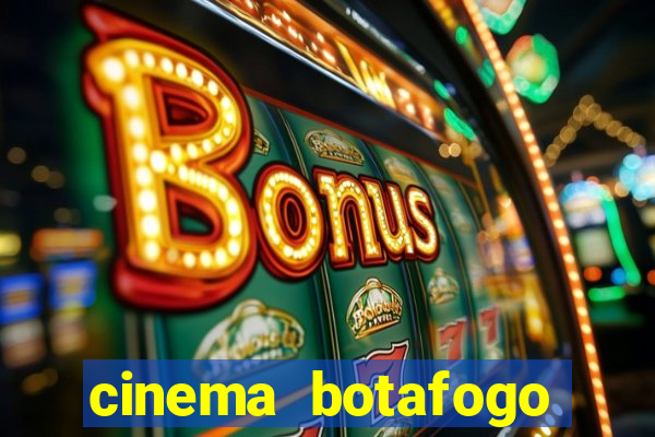 cinema botafogo praia shopping